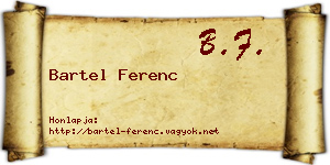 Bartel Ferenc névjegykártya